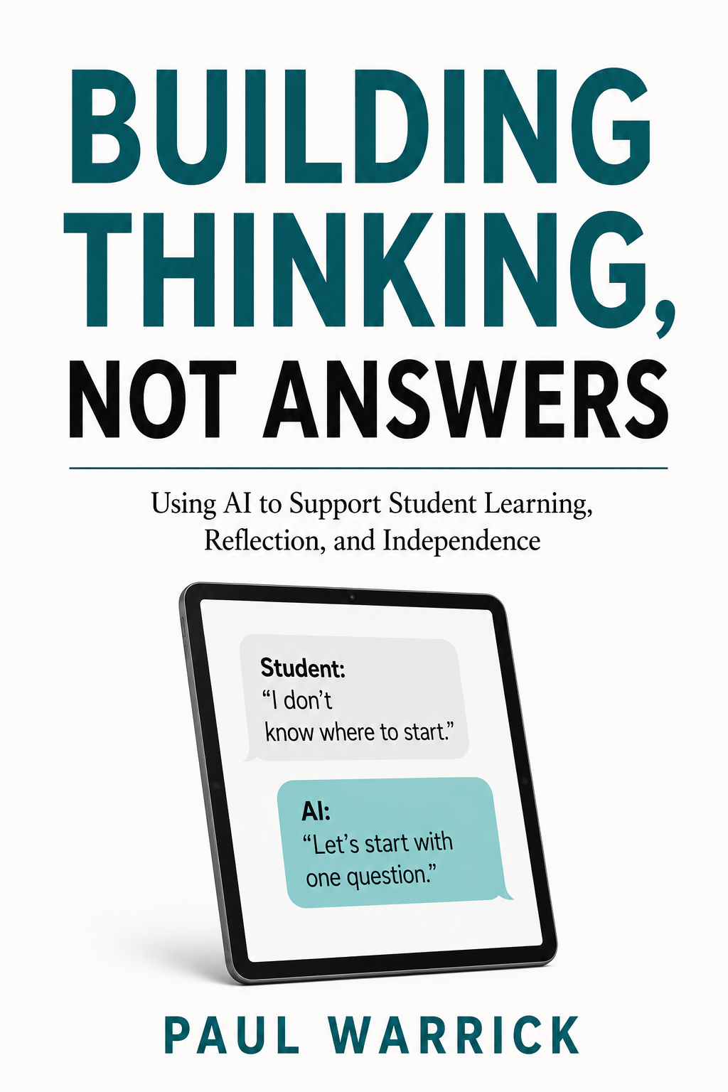 Cover of Building Thinking, Not Answers by Paul Warrick